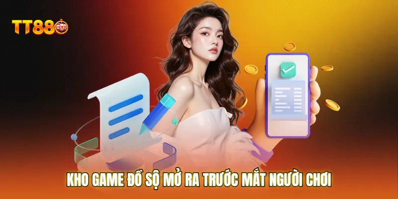 Kho game đồ sộ mở ra trước mắt người chơi sau khi hoàn tất Đăng nhập